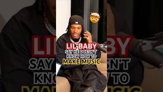 Lil Baby ADMITS He Does NOT Know How To Make MUSIC?! 🤯🤔 #trending #viralshorts