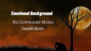 Emotional Background Music Copyright free Best No Copyright Sad Music
