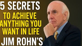 5 Secrets to Achieve Anything You Want in Life | Jim Rohn #jimrohnmotivation #jimrohnspeech