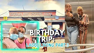 BIRTHDAY TRIP: Lagos Living Part 3//Birthday Weekend