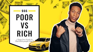 5 Things Poor People Do That The Rich Don't! | Bag Talk
