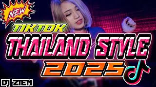 NEW TIKTOK MIXTAPE VIRAL REMIX THAILAND STYLE 2025 NONSTOP CLEAN MIX | DJ ZIEN