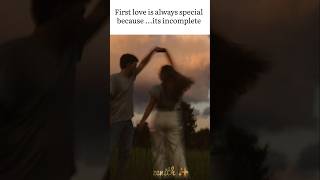 💌first love is always special, even it’s incomplete💔✨this one hits straight in the feels😭#love#fyp.