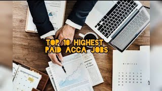 Top 10 ACCA Jobs and Salary #acca#accasalary#accacoursedetails#accacareer#accadetails #accacoaching