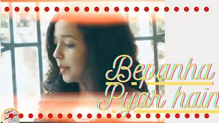 Bepaanha Pyaar Hai Cover| All Time Favorite Song| #CoverSong
