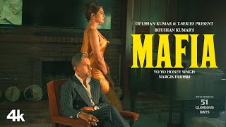 MAFIA (Official Music Video) | 51 GLORIOUS DAYS | @YoYoHoneySingh | Nargis Fakhri | Bhushan Kumar