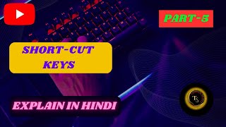 Short-cut Keys(A to Z) | part-5| Explained in hindi | technology