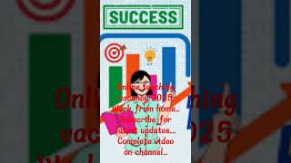 online teaching vacancy 2025 / work from home tutor job