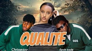 Kevin Kade ft Chriss Eazy - QUALITE ( Official Music Video ) audio by Element Eleeeh 