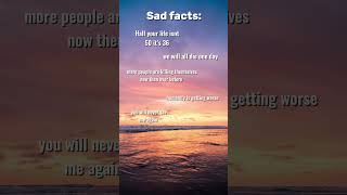 Sad facts 😢 #sadfacts #sad #depression #live #life #livelife #death #think #mindgames #shorts #the