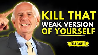 Kill Your Weakness & Unlock Unstoppable Success – Jim Rohn’s Ultimate Advice!