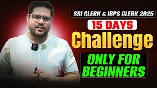 🔥 15 Days Challenge - Only For Beginners | SBI / IBPS Clerk 2025 | Reasoning By Ankush Lamba