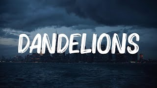 Dandelions - Ruth B. | Dope Lyrics