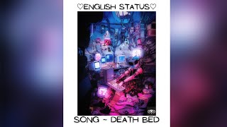 Powfu ~ Death Bed []English Status[] |Status Video| ▪︎MooD▪︎