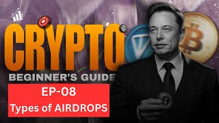 Episode 8 - Detailed guide about airdrops - Crypto beginner’s guide