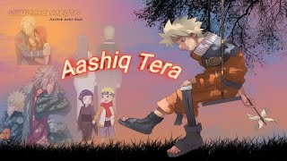 Naruto Sad Edit - Aashiq Tera [Edit/AMV]!