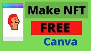 Create NFT with Canva FREE (Step by Step) #nftart #nftfree #nftcreator #canva