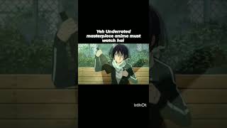 Yeh underrated masterpiece anime must watch hai #animehindi #anime #noragami  #animehindidub