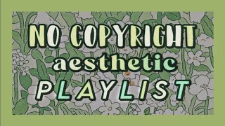 Free Aesthetic Music Playlist // Aesth YT