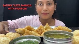 EATING TASTE SPICY 🥵PANIPURI AND SAMOSA | EATING SHOW | SAMOSA| #eating #samosa #panipuri#streetfood