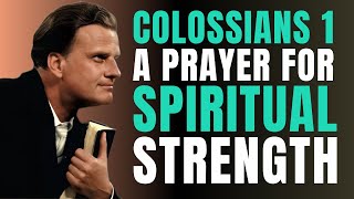 Receive God’s Power Today: A Prayer for Spiritual Strength | Billy Graham | Daily Prayer