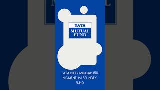 Tata Nifty Midcap 150 Momentum 50 Index Fund