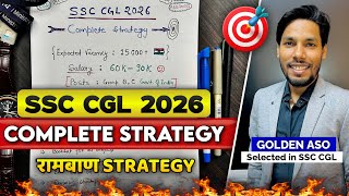 SSC CGL 2026 Complete Strategy | Full Preparation Strategy for SSC CGL 2026 | By Golden Aso