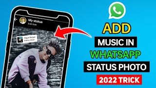 How To Add Music In Whatsapp Status Photo | Whatsapp Status Par Song Kaise Lagaye