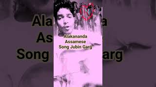 #JubinGargbestsong#alkananda#abduljackijohn #assamesesong #jubingarg #highlight