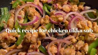 Quick Recipe For Chicken Tikka Sub - How To Make Chicken Tikka Sub or Wrap - Simple And Fast Recipe