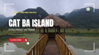 Cat Ba Island: Vietnam's Best Kept Secret