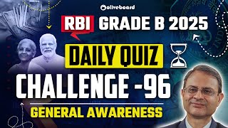 Day 96 | RBI Daily Quiz Challenge | General Awareness | RBI Grade B 2025