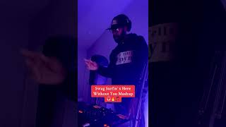 Swag Surfin’ x Here Without You DJ Mashup🎧🔥🎵#swagsurfin #fly #3doorsdown #djmashup #djlife
