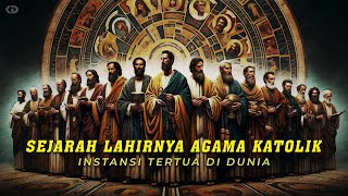 AWAL MULA LAHIRNYA AGAMA KATOLIK ‼️