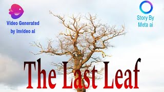 " The Last Leaf "  A story by Meta AI #gameaditt