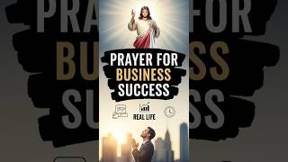 Prayer for Business Success #dailyprayer #morningprayer