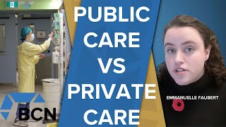 Weighing the advantages of public and private health care | Emmanuelle Faubert