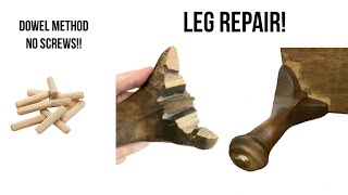 How To Fix A Furniture Leg! NO SCREWS dowel method!