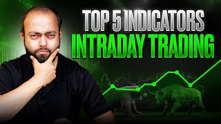 Intraday Trading Top 5 Indicators | You dont need anything else !