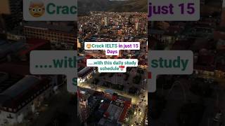 Crack IELTS in 15 days!🤯#CrackIELTS #IELTS #IELTSStrategies #IELTSExamPrep #IELTSStudyPlan