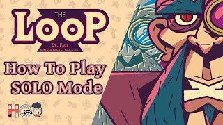 How to Play The Loop – true Solo Mode