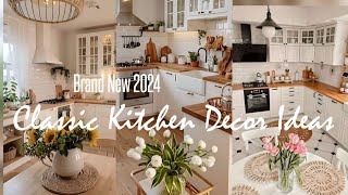 Classic Kitchen Decoration Ideas | Aesthetic Kitchen Decor 2024 #kitchendecor #kitchendecorideas