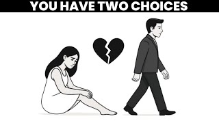 The Final Stage of Every Avoidant Relationships. (You Have 2 Choices)