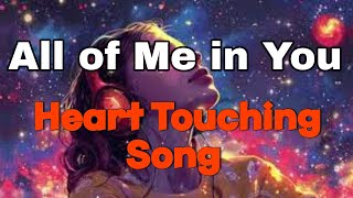 All of Me in You | New English Song 2024