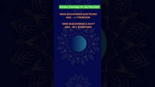 who discovered electron? who discovered x-ray? ssc #psc #clerk #yts #youtubeshorts #ytshorts #gk #