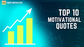 TOP 10 MOTIVATIONAL QUOTES IN ONE VIDEO || MOTIVATIONAL VIDIO || SIGMA RULE || WHATSAPP STATUS