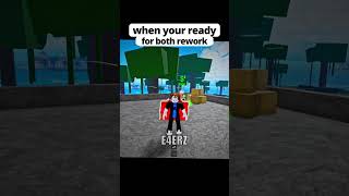 when your ready for both rework in Blox Fruits💀 #bloxfruits #fyp #shorts #viralvideo