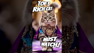 RICH CATS EVER YOU SEEN💰🐱👑 #cat #vivia alvid#shorts #youtubeshorts #video #unknownfacts #viralai