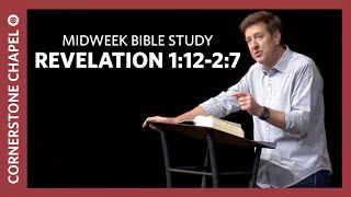 Verse by Verse Bible Study  |  Revelation 1:12-2:7  |  Gary Hamrick