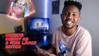 Making Money🎬 as a Free lance Editor in South Africa